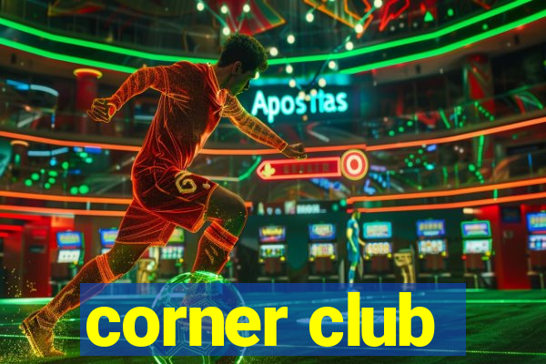 corner club